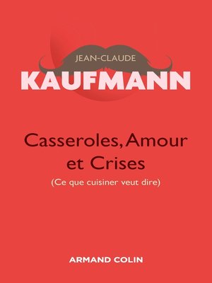 cover image of Casseroles, Amour et Crises --2e édition
